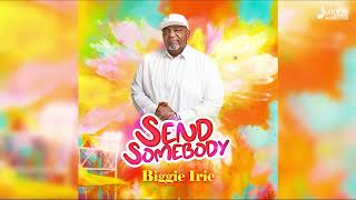 Biggie Irie  Send Somebody  2023 Soca  Barbados Crop Over [upl. by Evans]