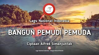 Bangun Pemudi Pemuda  Lirik Lagu Nasional Indonesia [upl. by Netsyrc514]