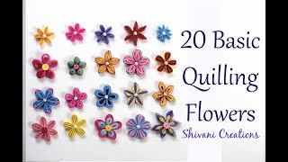 20 Basic Quilling Flowers How to make Quilled Flowers [upl. by Naam]