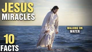 10 Most Surprising Miracles of Jesus [upl. by Koller161]