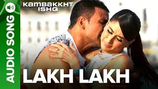 Lakh Lakh  Full Audio Song  Kambakkht Ishq  Akshay Kumar Kareena Kapoor [upl. by Llednek993]