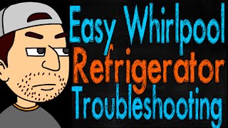 Easy Whirlpool Refrigerator Troubleshooting [upl. by Anileva549]