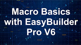 Macro Basics with EasyBuilder Pro V6 Weintek Basic Automated Sequences Commands [upl. by Schramke]