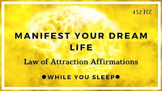 Manifest While You Sleep  LAW OF ATTRACTION Affirmations [upl. by Pasquale517]