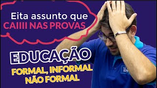 Concepções de educação  FORMAL NÃO FORMAL E INFORMAL [upl. by Larual]