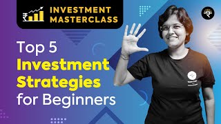 Top 5 Investment Strategies for Beginners  Investment Masterclass [upl. by Entirb]