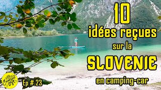 La SLOVÉNIE en 🚍 CAMPING CAR  10 idées reçues sur la Slovénie [upl. by Raman393]