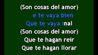 Cosas del Amor karaoke [upl. by Jarrell]