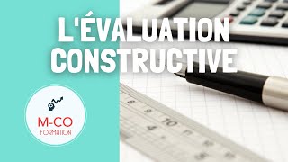 Lévaluation constructive cest quoi [upl. by Ecyla]