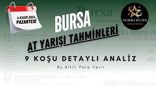 4 KASIM PAZARTESİ BURSA At Yarışı Tahminleri [upl. by Elttil978]