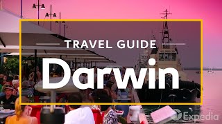 Darwin Vacation Travel Guide  Expedia [upl. by Nrubliw]