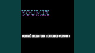 Dorimé Brega Funk Extended Version [upl. by Ralph]