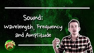 Sound Wavelength Frequency and Amplitude [upl. by Wilkins38]