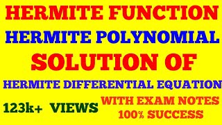 HERMITE FUNCTION  HERMITE POLYNOMIAL  HERMITE DIFFERENTIAL EQUATION  WITH EXAM NOTES [upl. by Seely]