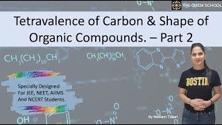 Tetravalence of Carbon amp Shape of Organic Compounds NCERT Class 11 Part 2 [upl. by Alick690]