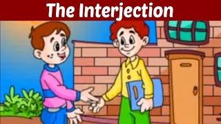 The Interjection  Learn Basic English Grammar  Kids Educational Video [upl. by Merralee713]