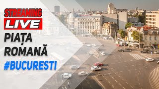 🔴 WebCam LIVE Piața Romană Bucuresti [upl. by Eveline]