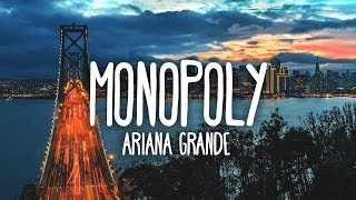 Ariana Grande Victoria Monét  Monopoly Clean  Lyrics [upl. by Nhguav]