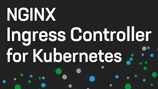 NGINX Ingress Controller for Kubernetes 101 [upl. by Chemush]