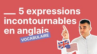 Connaissezvous ces 5 expressions incontournables en anglais [upl. by Aliza912]