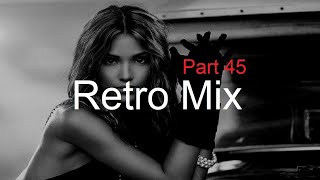 RETRO MIX Part 45 Best Deep House Vocal amp Nu Disco [upl. by Harrat]