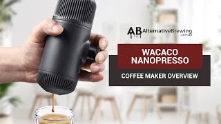 Wacaco Nanopresso Coffee Maker Review amp Guide [upl. by Thurston]