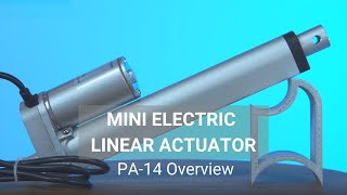 Mini Electric Linear Actuator  PA14 Overview [upl. by Dierolf344]