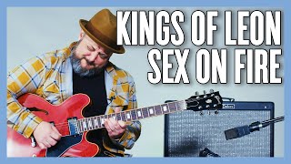 Kings Of Leon Sex on Fire Guitar Lesson  Tutorial [upl. by Reamonn]