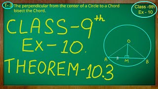 Class 9th  Ex  10 Theorem 103  Circles  CBSE NCERT [upl. by Nnylf]