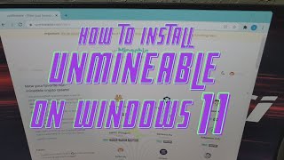 HOW TO INSTALL UNMINEABLE FOR WINDOWS 11 [upl. by Anamor18]