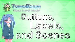 Tutorial TyranoBuilder 03  Buttons Decisions Labels and Scene Jumping [upl. by Eliot]