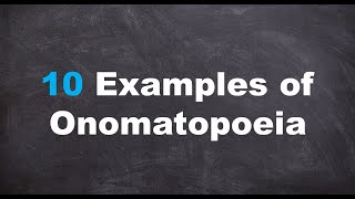 Ten Examples of Onomatopoeia [upl. by Randolph119]