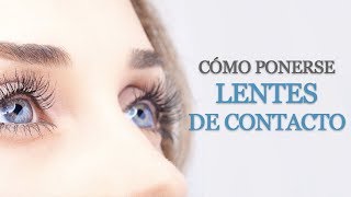 👀 ¡Cómo PONERSE LENTILLAS fácilmente [upl. by Garihc]