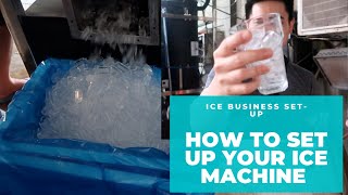 HOW TO SETUP ICE MACHINE FOR YOUR ICE BUSINESS ⎮JOYCE YEO [upl. by Rramaj]