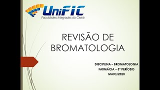 Revisão de Bromatologia  Aula 01  UNIFIC [upl. by Ear]