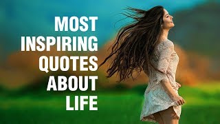 Inspirational Quotes About Life [upl. by Aseena]