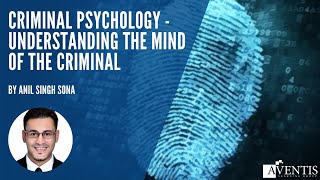 Criminal Psychology  Understanding the Mind of the Criminal ✅  AventisWebinar [upl. by Goodrich]