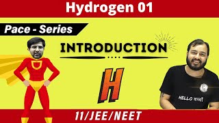 Hydrogen 01  Introduction  CLASS 11  JEE  NEET  PACE [upl. by Redvers]