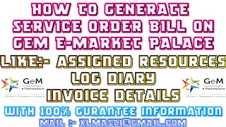 How to Generate any Service order Invoice or bills on GEM Portal with step by step  Live Hindi 2021 [upl. by Eb]