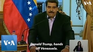 Nicolas Maduro Tells President Donald Trump quotHands off Venezuelaquot [upl. by Behlke]