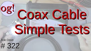 Coax Cable Simple Tests 322 [upl. by Kire]