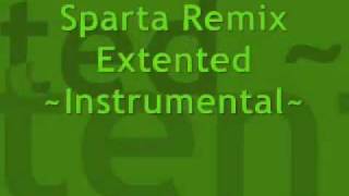 Sparta Remix Extended  Instrumental [upl. by Sharl]