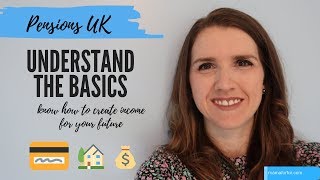 Pensions UK explained  Pension Basics [upl. by Fabian]