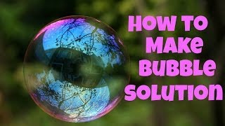 How to Make Bubble Solution  basic recipe [upl. by Latonia]