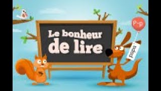 Le Bonheur de lire pour apprendre la lecture en samusant [upl. by Stoffel]