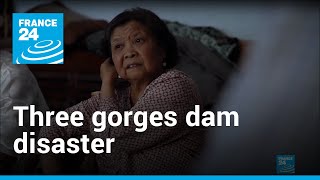 Chinas Three Gorges Dam the disaster project  Revisited • FRANCE 24 English [upl. by Ahsieit]