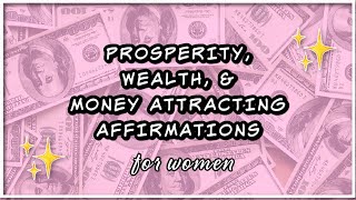 ✨Prosperity Wealth amp Money Attracting Affirmations  Positive Guided Meditation  432Hz [upl. by Atiuqiram]