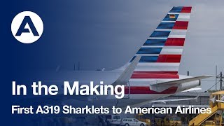 In the Making First A319 Sharklets to American Airlines [upl. by Beall]