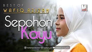 SEPOHON KAYU  WAFIQ AZIZAH  OFFICIAL MUSIC VIDEO [upl. by Annair]