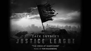 Zack Snyders Justice League Official Soundtrack  The Crew at Warpower  Tom Holkenborg [upl. by Marquardt]